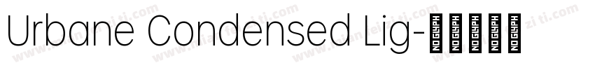 Urbane Condensed Lig字体转换